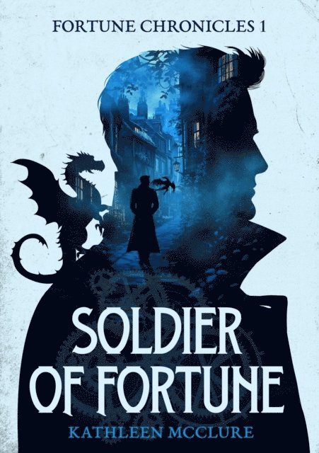 Kathleen McClure - Soldier of Fortune, E-bok
