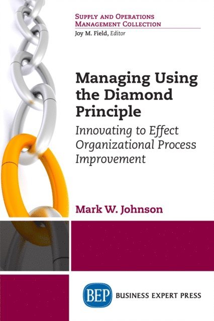 Mark W. Johnson - Managing Using the Diamond Principle, E-bok