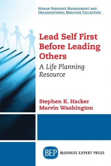 Marvin Washington, Stephen K. Hacker - Lead Self First Before Leading Others, E-bok