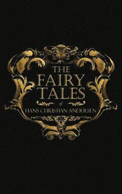 Fairy Tales of Hans Christian Andersen by Hans Christian Andersen