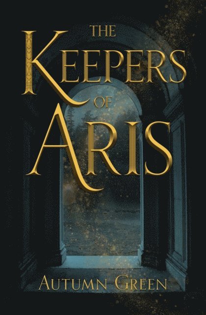 Autumn Green - Keepers of Aris, E-bok