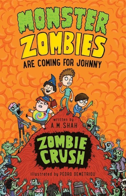 A.M. Shah - Monster Zombies are Coming for Johnny (Book 3), E-bok