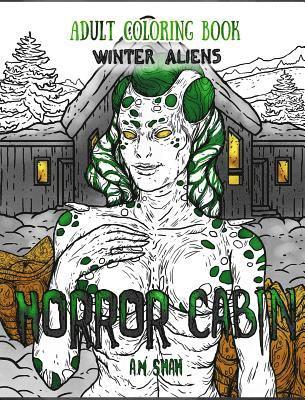 A M Shah - Adult Coloring Book Horror Cabin, Inbunden