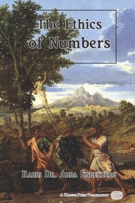Abba Engelberg - Ethics of Numbers, Häftad