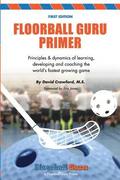 Floorball Guru Primer: Black & White Version