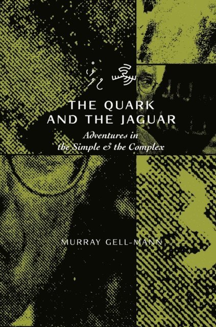 Murray Gell-Mann - Quark & the Jaguar, E-bok