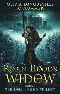 J C Plummer, Olivia Longueville - Robin Hood's Widow, Häftad. Tillgänglighet: Lägg i varukorg