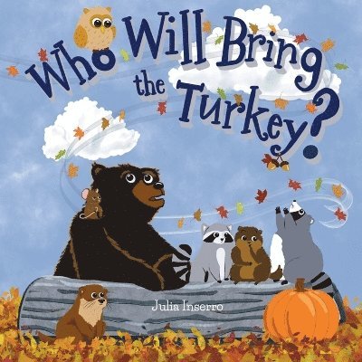 Julia Inserro - Who Will Bring the Turkey?, Häftad