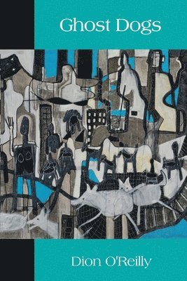 Dion O'Reilly, Lockward Diane - Ghost Dogs, Häftad