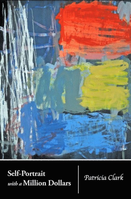 Patricia Clark, Diane Lockward - Self-Portrait with a Million Dollars, E-bok