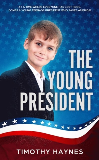Timothy Haynes - Young President, E-bok