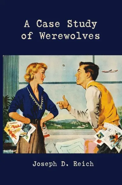Joseph D. Reich - Case Study of Werewolves, E-bok. Tillgänglighet: Lägg i varukorg