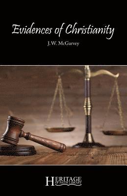 J W McGarvey - Evidences of Christianity, Häftad