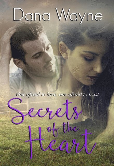 Dana Wayne - Secrets of the Heart, E-bok