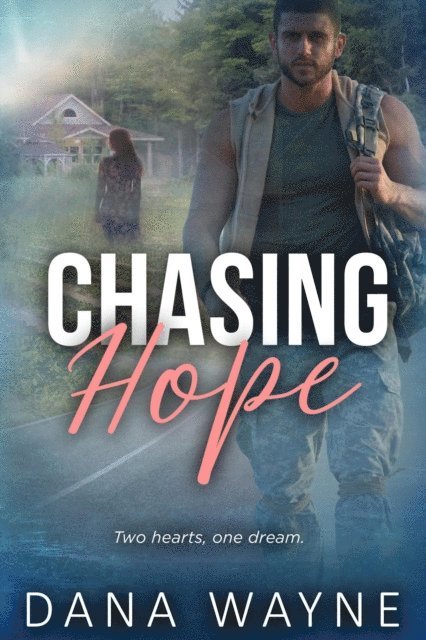 Dana Wayne - Chasing Hope, E-bok