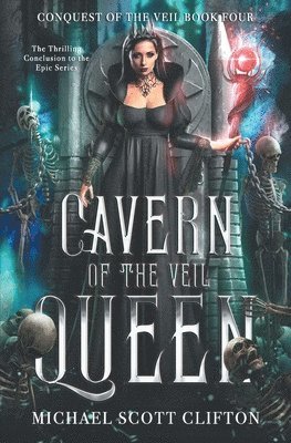 Michael Scott Clifton - Cavern of The Veil Queen, Häftad