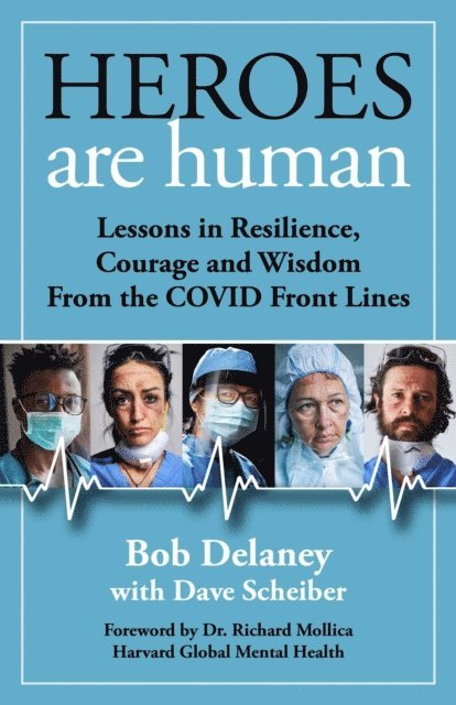 Bob Delaney - Heroes Are Human, E-bok