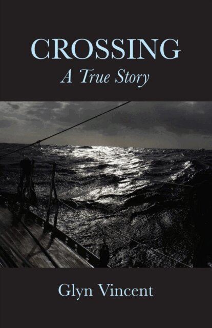 Glyn Vincent - Crossing: A True Story, E-bok