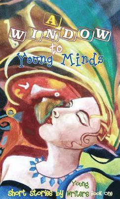 Window to Young Minds, Inbunden