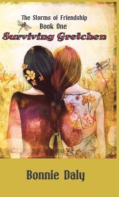 Bonnie Daly - Surviving Gretchen, Inbunden