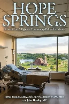 James Damos, Laurence Bauer Msw Med, John Beasley - Hope Springs, Häftad. Tillgänglighet: Lägg i varukorg