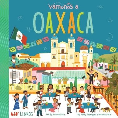 Patty Rodriguez, Ariana Stein - Vámonos: Oaxaca (Bilingual: English/Spanish), Kartonnage