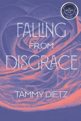 Tammy Dietz - Falling from Disgrace, Häftad. Tillgänglighet: Lägg i varukorg