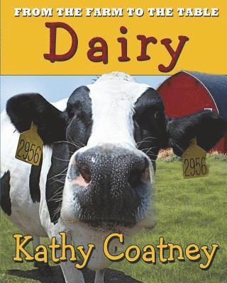 Kathy Coatney - From the Farm to the Table Dairy, Häftad