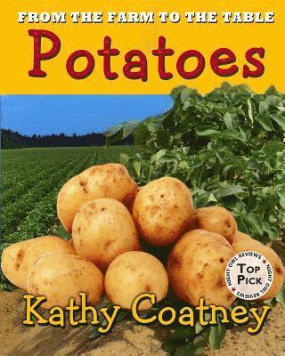 Kathy Coatney - From the Farm to the Table Potatoes, Häftad