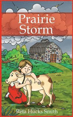 Reta Hucks Smith - Prairie Storm, Inbunden