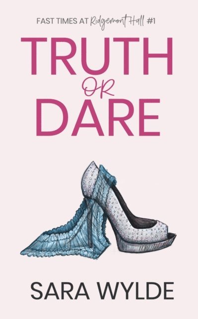 Sara Wylde - Truth or Dare, E-bok