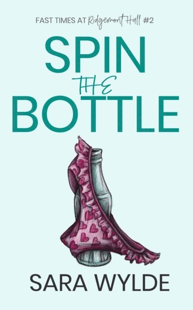 Sara Wylde - Spin the Bottle, E-bok
