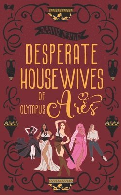 Saranna Dewylde - Desperate Housewives of Olympus, Häftad