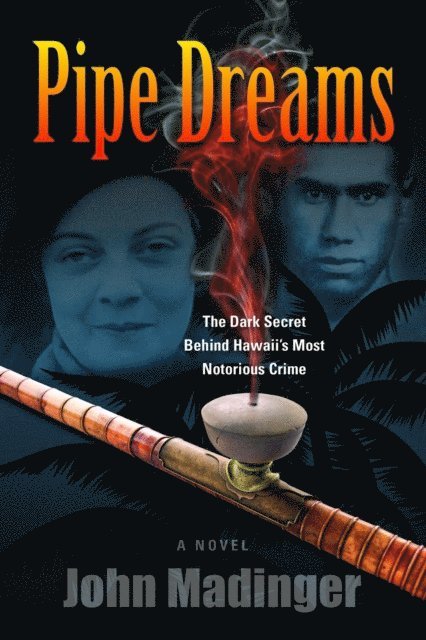 John Madinger - Pipe Dreams, E-bok. Tillgänglighet: Lägg i varukorg