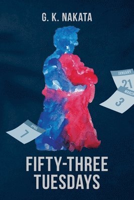 G K Nakata - Fifty-Three Tuesdays, Häftad
