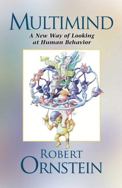 Robert Ornstein - Multimind, E-bok