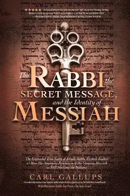 Carl Gallups, Zev Porat - Rabbi, the Secret Message, and the Identity of Messiah, Häftad. Tillgänglighet: Lägg i varukorg