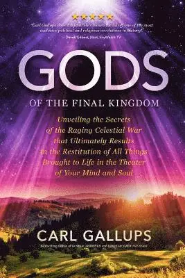 Carl Gallups - Gods of the Final Kingdom, Häftad. Tillgänglighet: Lägg i varukorg