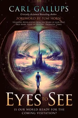 Carl Gallups - Eyes to See, Häftad. Tillgänglighet: Lägg i varukorg