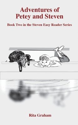 Rita Graham - The Adventures of Petey and Steven, Häftad