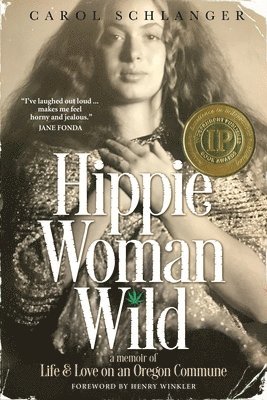 Carol Schlanger - Hippie Woman Wild, Häftad