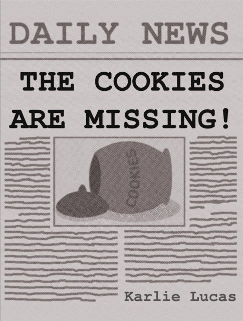 Karlie Lucas - Cookies Are Missing!, E-bok