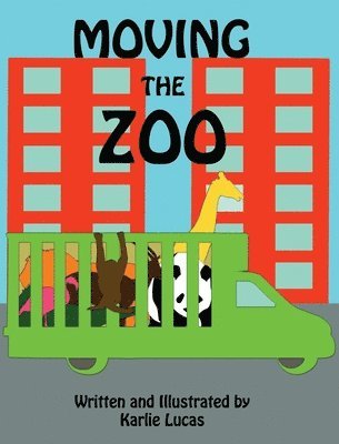 Karlie Lucas - Moving the Zoo, Inbunden