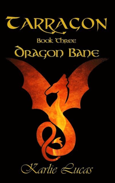 Karlie Lucas - Tarragon: Dragon Bane, E-bok