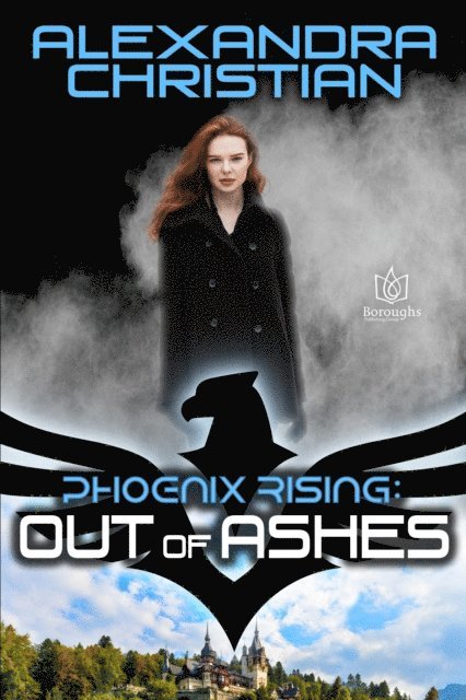 Alexandra Christian - Out of Ashes, E-bok