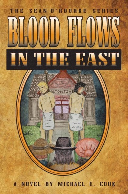 Michael E. Cook - Blood Flows in the East, E-bok