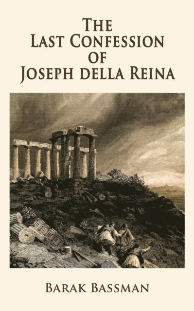 Barak Bassman - Last Confession of Joseph della Reina, E-bok