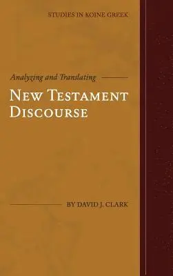 David J Clark - Analyzing and Translating New Testament Discourse, Inbunden. Tillgänglighet: Lägg i varukorg
