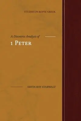 Ervin Ray Starwalt - Discourse Analysis of 1 Peter, Häftad. Tillgänglighet: Lägg i varukorg