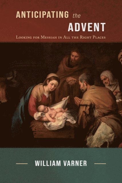 William Varner - Anticipating the Advent, E-bok